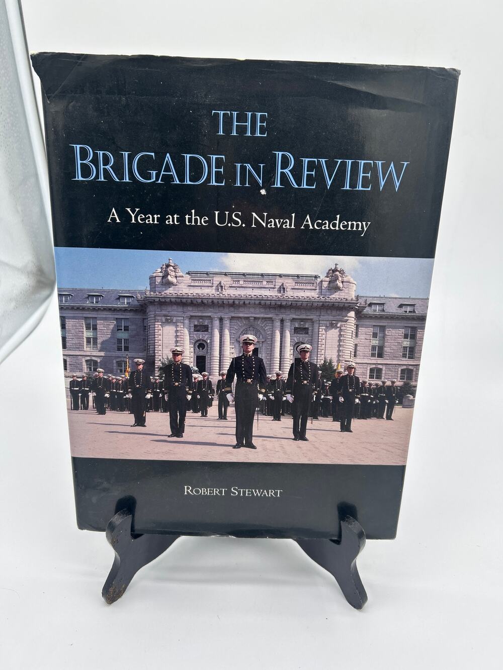 The Brigade in Review: A Year at the U.S. Naval Academy Robert Stewart HC Book